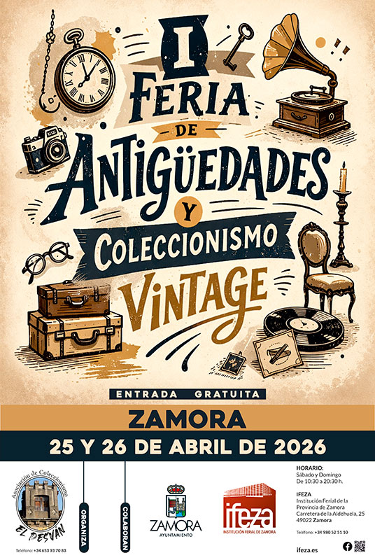 I FERIA DE ANTIGÜEDADES Y COLECCIONISMO VINTAGE - IFEZA